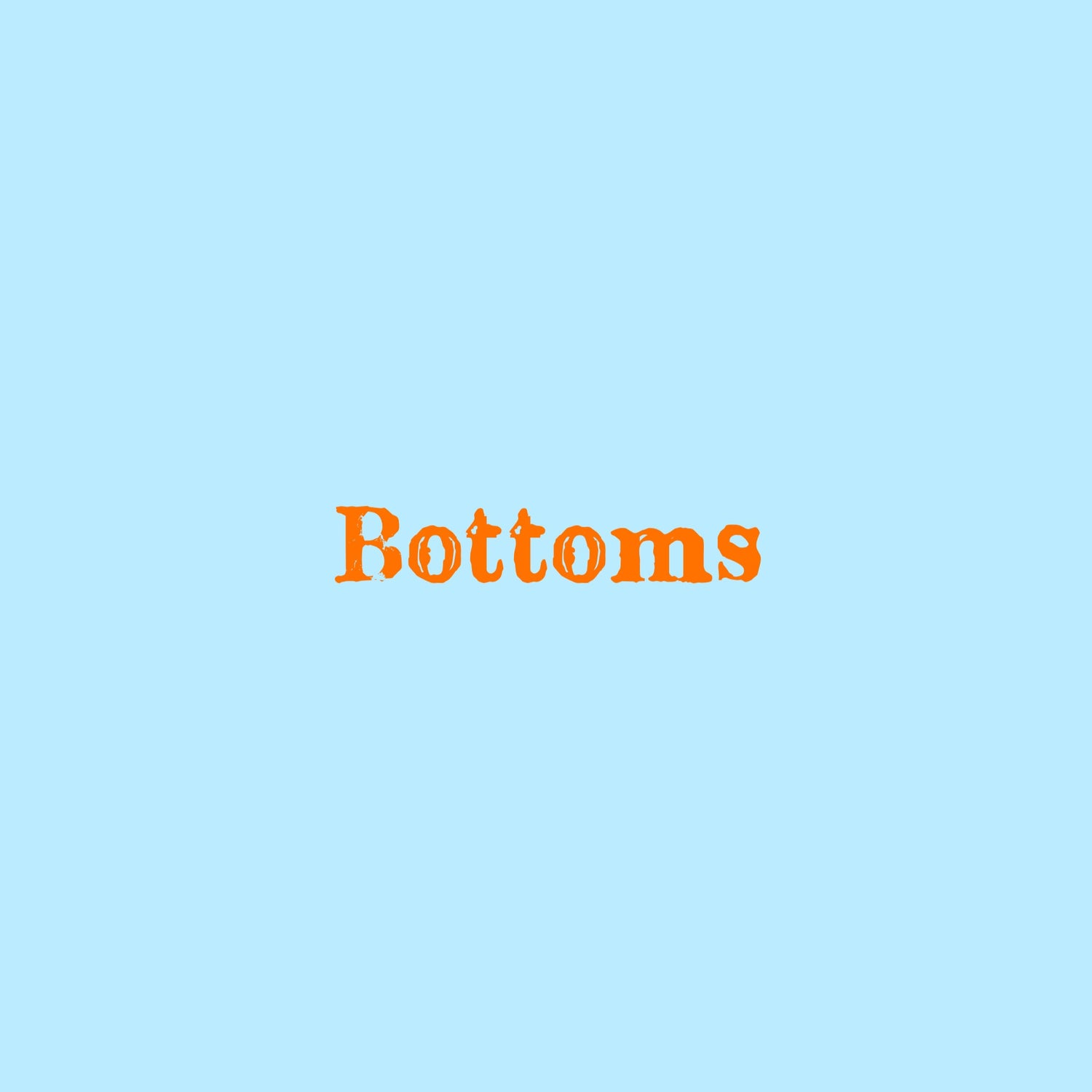 Bottoms
