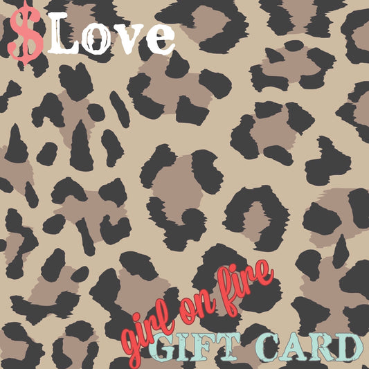 Girl On Fire leopard print  Gift Card